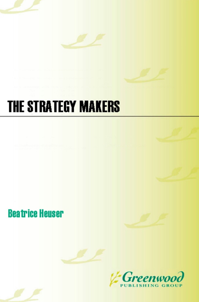 The Strategy Makers: Thoughts on War and Society from Machiavelli to Clausewitz